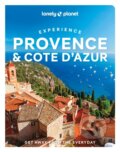 Experience Provence &amp; the Cote d&#039;Azur - Nicola Williams, Chrissie McClatchie, Ashley Parsons, 2023