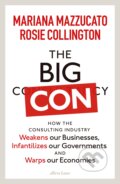 The Big Con - Mariana Mazzucato, Rosie Collington, Allen Lane, 2023