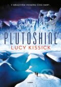 Plutoshine - Lucy Kissick, Laser books, 2023