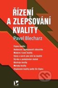 Kniha: Řízení a zlepšování kvality (Pavel Blecharz). Ekopress, 2023