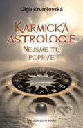 Karmická astrologie - Nejsme tu poprvé - Olga Krumlovská, Brána, 2014