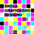 Škola grafického designu - David Dabner, Sandra Stewart, Eric Zempol, Slovart CZ, 2014