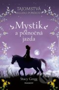 Kniha: Mystik a polnočná jazda (Stacy Gregg), 2023 Kniha: Mystik a polnočná jazda (Stacy Gregg), 2023