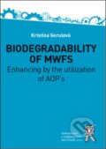 Kniha: BIODEGRADABILITY OF MWFs. Enhancing by the utilization of AOP`s (Kristína Gerulová)