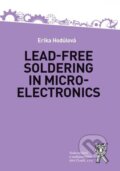 Lead-Free Soldering in Microelectronics - Erika Hodúlová, Aleš Čeněk, 2017