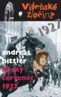 Vídeňské zločiny 3: Horký červenec 1927 - Andreas Pittler, Hejkal, 2023