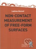 Kniha: Non-contact Measurement of Free-Form Surfaces (Ladislav Morovič)