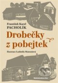 Kniha: Drobečky z pobejtek (František Karel Pacholík). Nakladatelství Bor, 2015