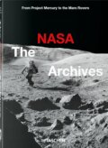 The NASA Archives - Piers Bizony, Andrew Chaikin, Roger Launius, Taschen, 2023