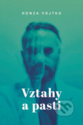 E-kniha: Vztahy a pasti (Honza Vojtko)