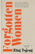 Kniha: Forgotten Women (Zing Tsjeng). Octopus Publishing Group, 2023