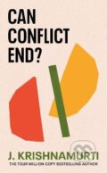 Can Conflict End? - Jiddu Krishnamurti, Rider & Co, 2023