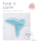 Fold It Calm - Li Kim Goh, Ebury, 2023