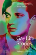 Kniha: Gay Life Stories (Robert Aldrich). Thames & Hudson, 2023