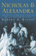Kniha: Nicholas & Alexandra (Robert K. Massie). Weidenfeld and Nicolson, 2000
