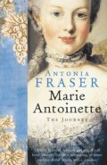 Kniha: Marie Antoinette (Lady Antonia Fraser). Weidenfeld and Nicolson, 2007