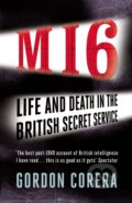 Kniha: MI6 (Gordon Corera). Weidenfeld and Nicolson, 2012
