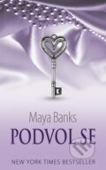 E-kniha: Podvol se (Maya Banks), 2014