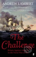Kniha: The Challenge (Andrew Lambert). Faber and Faber, 2013