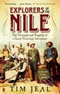 Kniha: Explorers of the Nile (Tim Jeal). Faber and Faber, 2012