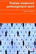 Kniha: Přehled moderních politologických teorií (Blanka Říchová). Portál, 2014