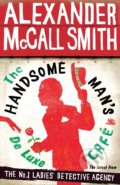 The Handsome Man&#039;s De Luxe Café - Alexander McCall Smith, Little, Brown, 2014