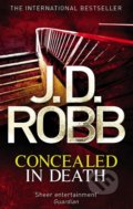 Concealed in Death - J.D. Robb, Little, Brown, 2014