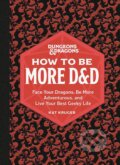 Kniha: Dungeons & Dragons: How to Be More D&D (Kat Kruger)