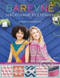Kniha: Barevné háčkované pleteniny (Sandra Gutierrez). Metafora, 2023