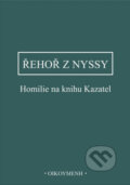 Homilie na knihu Kazatel - Řehoř z Nyssy, OIKOYMENH, 2023