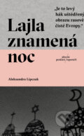 Lajla znamená noc - Aleksandra Lipczak, 2023