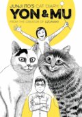 Junji Ito&#039;s Cat Diary: Yon & Mu - Junji Ito, Kodansha Comics, 2015