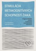 Stimulácia metakognitívnych schopností žiaka - Iveta Kovalčíková, Ivana Martinková, Univerzita Palackého v Olomouci, 2023