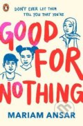 Good For Nothing - Mariam Ansar, Penguin Random House Childrens UK, 2023
