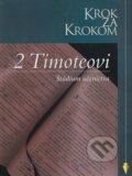 Kniha: Krok za krokom: 2 Timoteovi (Precept Ministries International). Precept Ministries International, 2011