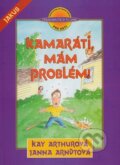 Kniha: Kamaráti, mám problém! (Janna Arndt a Kay Arthur). Precept Ministries International, 2021