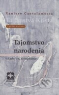 Tajomstvo narodenia - Raniero Cantalamessa, Serafín, 1999