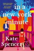 In A New York Minute - Kate Spencer, Pan Books, 2023