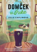 Kniha: Domček v Írsku (Julie Caplin), 2023 Kniha: Domček v Írsku (Julie Caplin), 2023