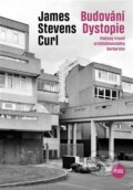 Budování Dystopie - James Stevens  Curl, Books & Pipes, 2023