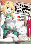 Kniha: My Room is a Dungeon Rest Stop 1 (Tougoku Hudou)