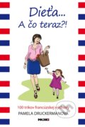 E-kniha: Dieťa ... A čo teraz?! (Pamela Druckerman), 2014