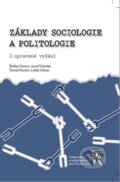 Základy sociologie a politologie - Štefan Danics, Jozef Dubský, Tomáš Kamín, Lukáš Urban, Aleš Čeněk, 2014