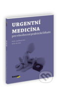 Urgentní medicína pro všeobecné praktické lékaře - Josef Štorek, 2013