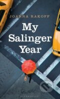 My Salinger Year - Joanna Rakoff, Bloomsbury, 2014