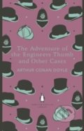 The Adventure of the Engineer&#039;s Thumb and Other Cases - Arthur Conan Doyle, Penguin Books, 2014