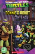 Teenage Mutant Ninja Turtles: Donnie&#039;s Robot - Fiona Davis, Scholastic, 2014