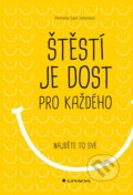 Kniha: Štěstí je dost pro každého (Pamela Gail Johnson). Grada, 2023