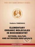 Elementary organic molecules in biochemistry - Vladimíra Tomečková, Univerzita Pavla Jozefa Šafárika v Košiciach, 2023
