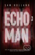 Echoman - Sam Holland, 2023